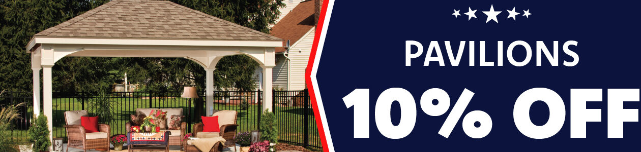 Memorial Day sale 10% off pavilions.